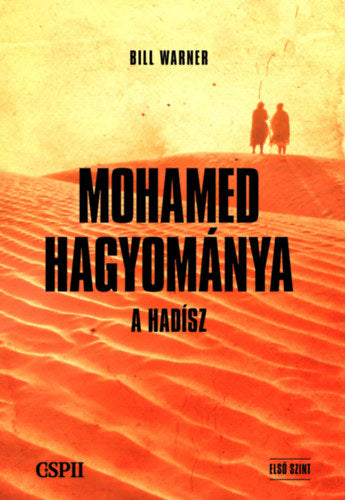 Mohamed hagyománya - A hadísz - Bill Warner