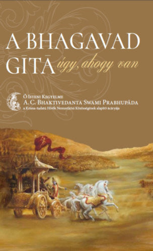 A Bhagavad-gíta úgy, ahogy van - Prabhupáda, Swamibhaktivedanta
