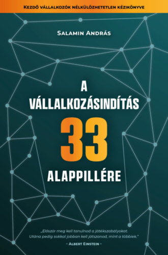A vállalkozásindítás 33 alappillére - Salamin András