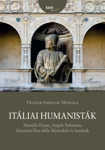 Itáliai humanisták - Frazer-imregh Monika