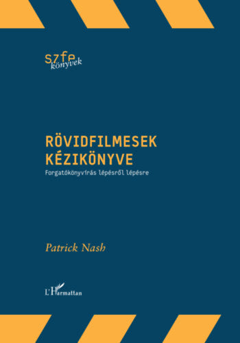 Rövidfilmesek kézikönyve - Patrick Nash
