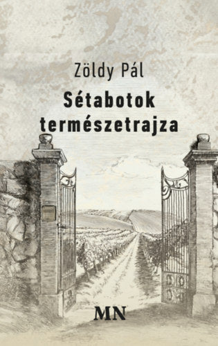Sétabotok természetrajza - Zöldy Pál