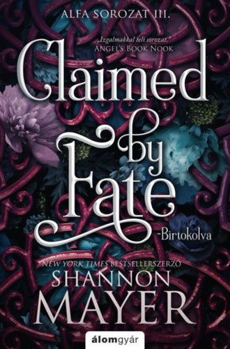 Claimed by Fate - Birtokolva - Shannon Mayer