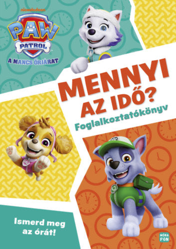 Mancs Őrjárat - Mennyi az idő? - Foglalkoztatókönyv - 