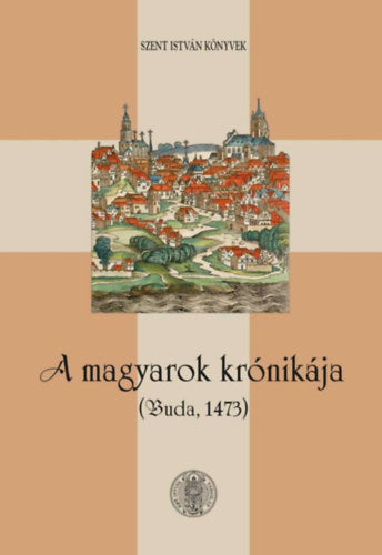 A magyarok krónikája - 
