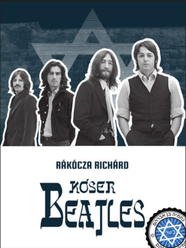 Kóser Beatles - Rákócza Richárd