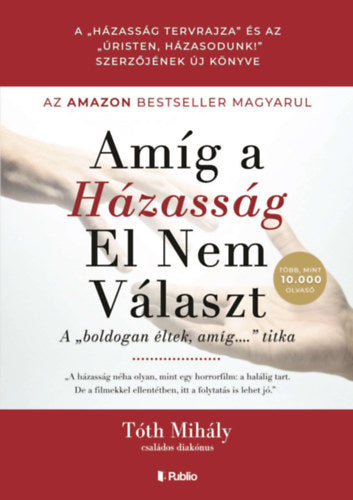 Amíg a Házasság El Nem Választ - Tóth Mihály