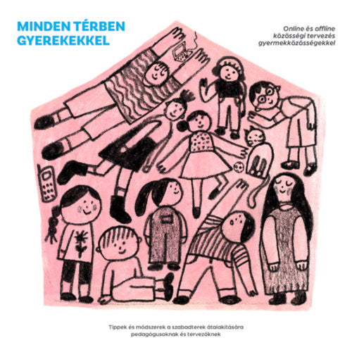 Minden térben gyerekekkel