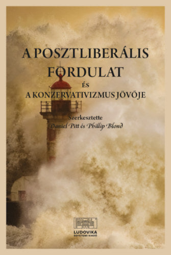 A posztliberális fordulat és a konzervativizmus jövője - 