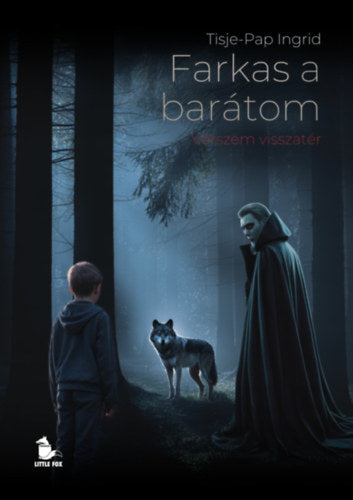 Farkas a barátom - Vérszem visszatér