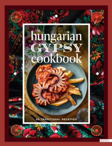 The Hungarian gypsy cookbook - Gáspár Bea