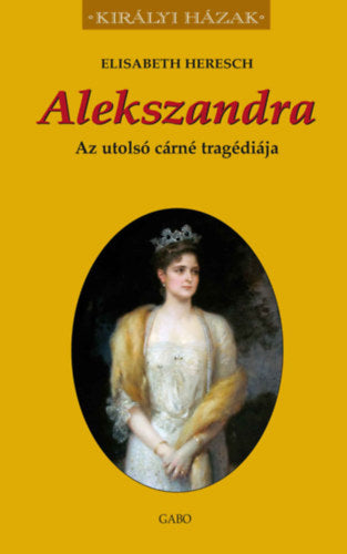 Alekszandra - Heresch, Elisabeth