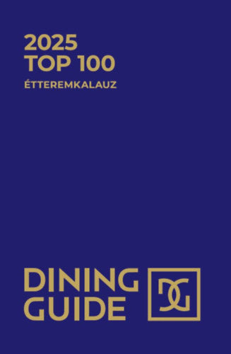 Dining Guide - 2025 Top 100 Étteremkalauz - 
