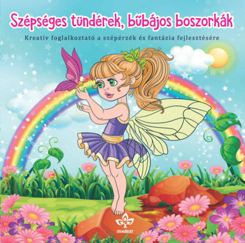 Szépséges tündérek, bűbájos boszorkák