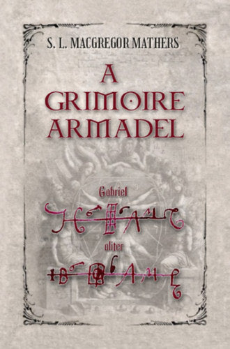 A  Grimoire Armadel - S.L. MacGregor Mathers