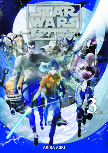 Star Wars: Lázadók 3.