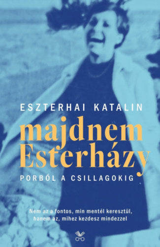 Majdnem Esterházy - Porból a csillagokig - 2., javított kiadás