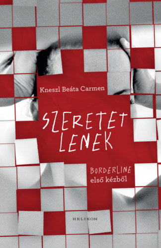 Szeretetlenek - Kneszl  Beáta Carmen