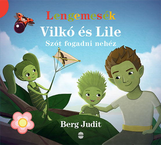 Vilkó és Lile 3. - Szót fogadni nehéz - Berg Judit
