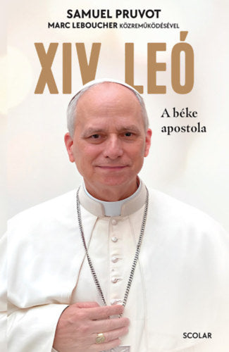 XIV. Leó - A béke apostola - Samuel Pruvot, Marc Leboucher
