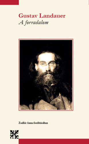 A forradalom - Gustav Landauer
