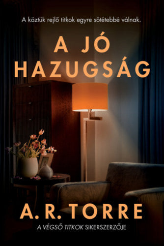A jó hazugság - A. R. Torre