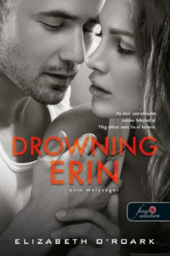 Drowning Erin - Erin mélységei - Elizabeth O&