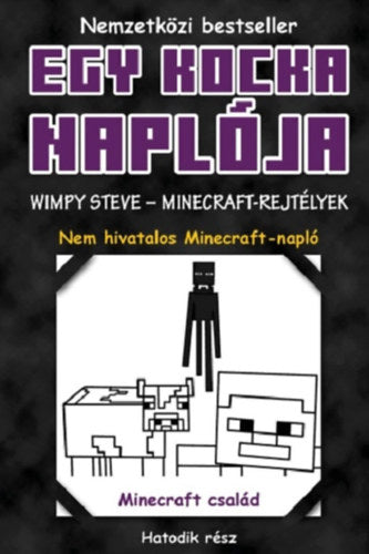 Egy kocka naplója 6. - Wimpy Steve - Minecraft-rejtélyek - 