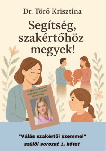 Segítség, szakértőhöz megyek! - Dr. Törő Krisztina