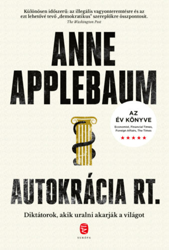 Autokrácia Rt. - Anne Applebaum