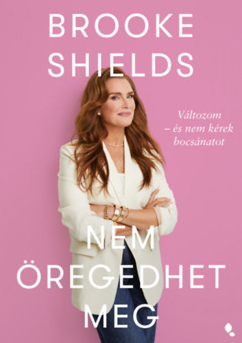 Brooke Shields nem öregedhet meg - Shields, Brooke