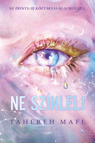 Ne színlelj - Tahereh Mafi