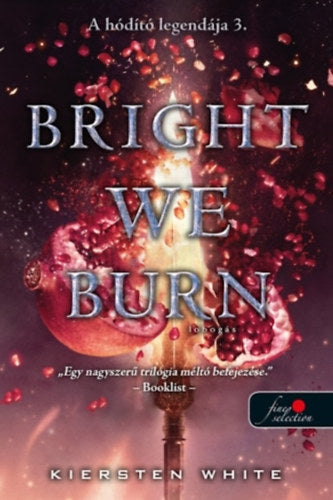 Bright We Burn - Lobogás - Kiersten White