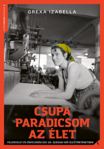 Csupa paradicsom az élet - Grexa Izabella