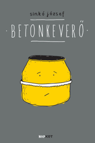 Betonkeverő - Sinkó József