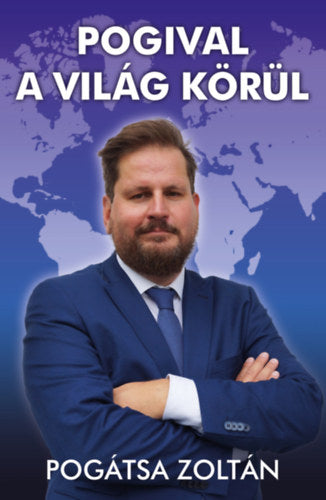 Pogival a világ körül - Pogátsa Zoltán