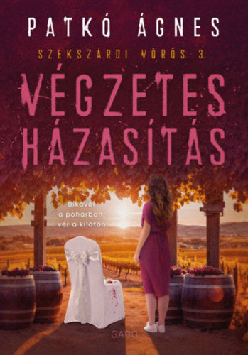 Végzetes házasítás - Patkó Ágnes