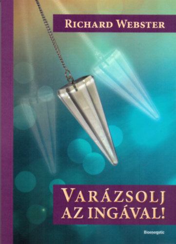 Varázsolj az ingával! - Inga melléklettel