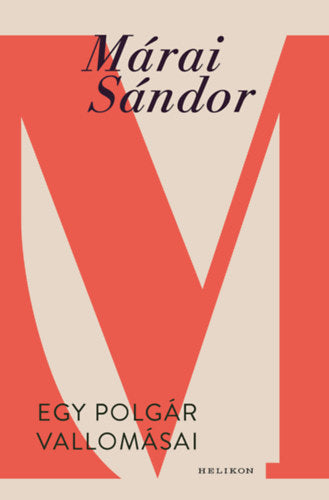Egy polgár vallomásai - Márai Sándor