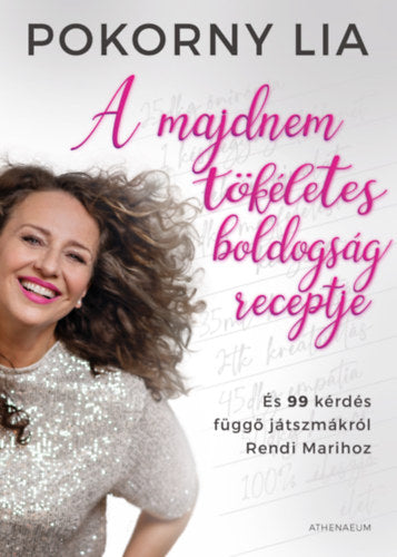 A majdnem tökéletes boldogság receptje - Pokorny Lia
