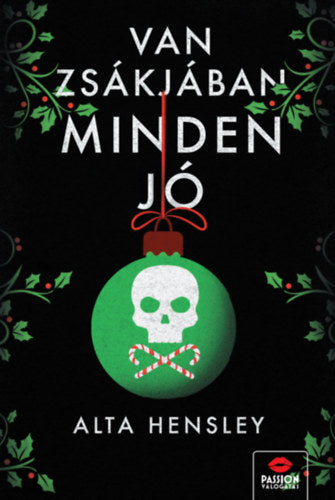 Van zsákjában minden jó - Alta Hensley