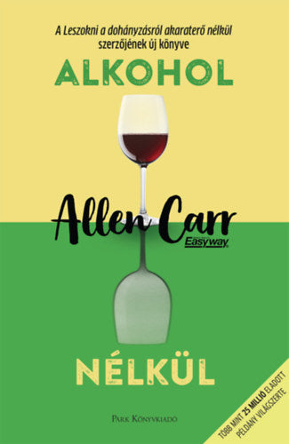 Alkohol nélkül - Allen Carr