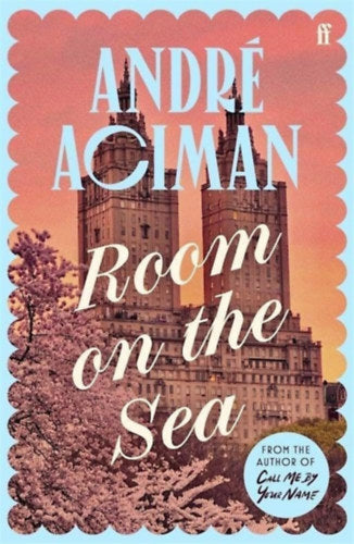 Room on the Sea - Aciman, André