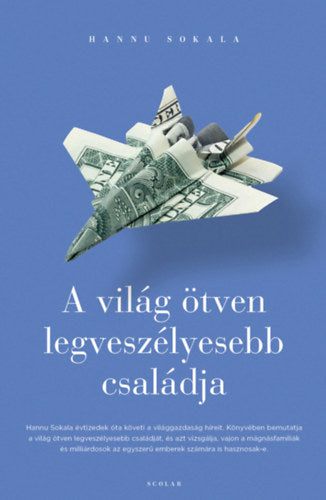 A világ ötven legveszélyesebb családja - Hannu Sokala