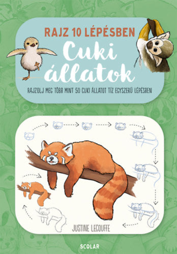 Rajz 10 lépésben - Cuki állatok - Justine Lecouffe