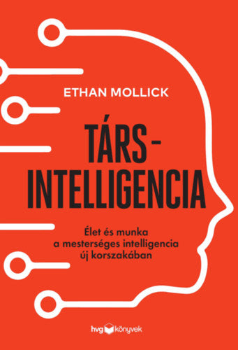 Társintelligencia - Ethan Mollick