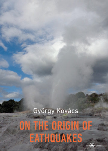 On the Origin of Earthquakes