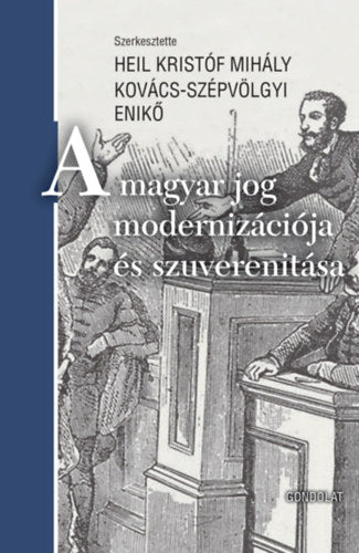 A magyar jog modernizációja és szuverenitása - 