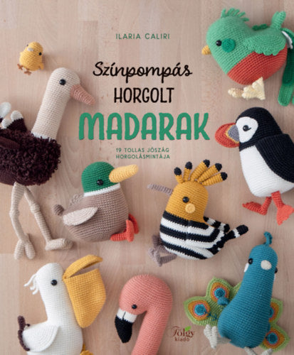 Színpompás horgolt madarak