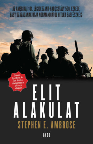 Elit alakulat - Stephen E. Ambrose